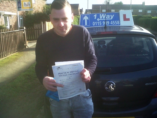 Passed on 11th March 2013 at Colwick Driving Test Centre with the help of his Driving Instructor Steve Barker